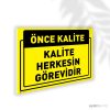Kalite Herkesin Görevidir