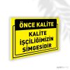 Kalite İşçiliğimizin Simgesidir