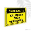 Kaliteden Ödün Vermeyiniz