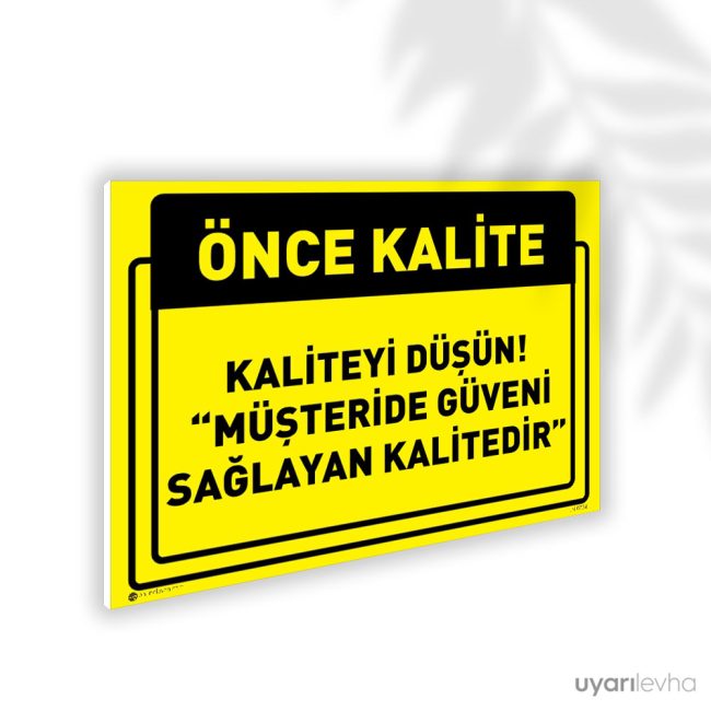 Kaliteyi Düşün Müşteride Güveni Sağlayan Kalitedir