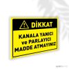Kanala Yanıcı ve Parlayıcı Madde Atmayınız
