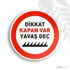 Kapan Var Yavaş Geç