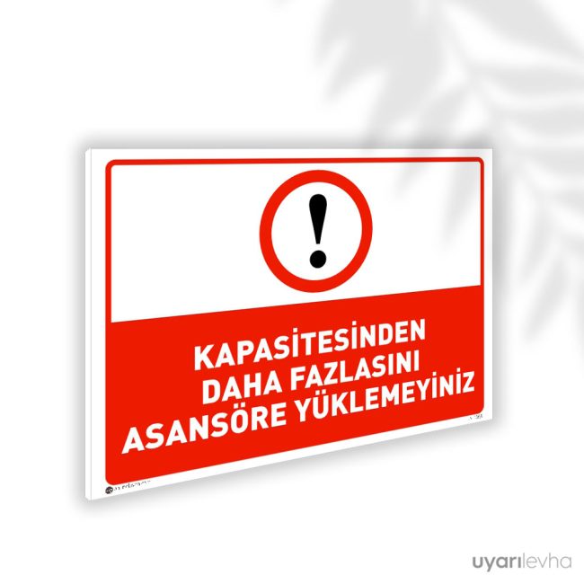 Kapasitesinden Fazlasını Asansöre Yüklemeyiniz