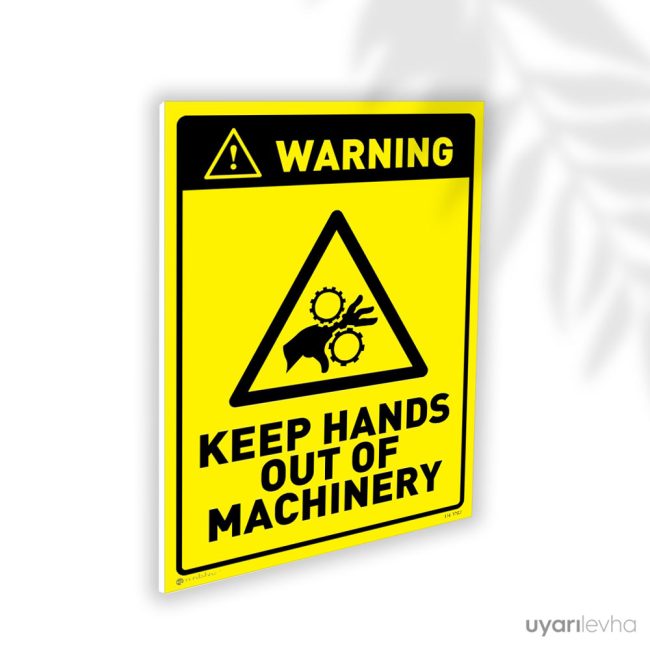 Keep Hands Out Of Machinery