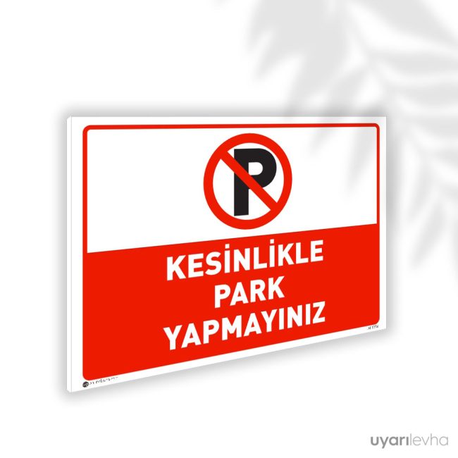 Kesinlikle Park Yapmayınız