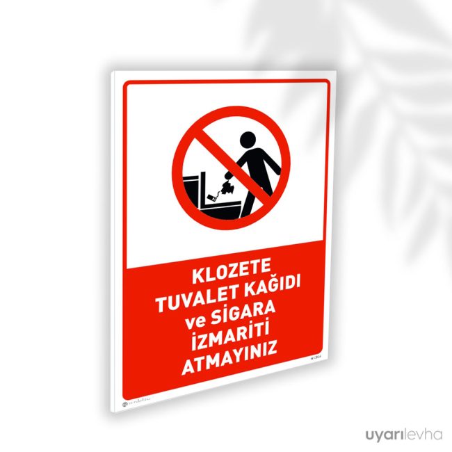Klozete Tuvalet Kağıdı ve Sigara İzmariti Atmayın