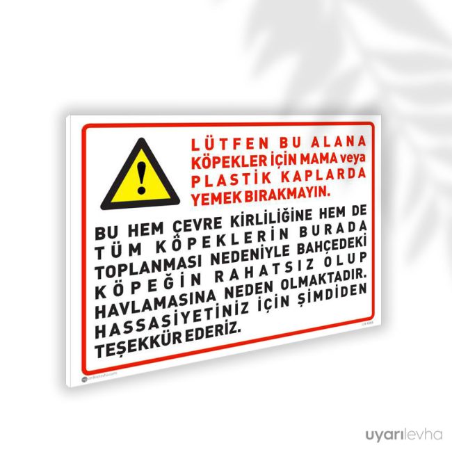 Lütfen Bu Alana Köpekler İçin Mama ve Yemek Bırakmayın