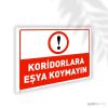 Koridorlara Eşya Koymayın