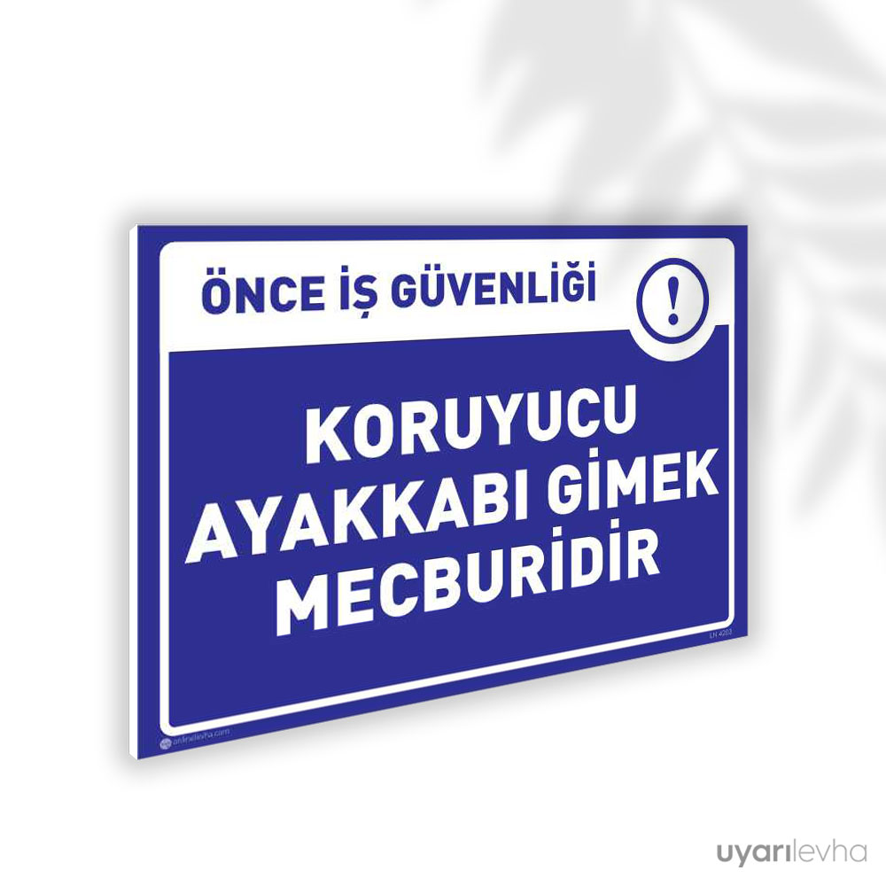 Koruyucu Ayakkabı Giymek Mecburidir Koruyucu Ayakkabı Giymek Mecburidir