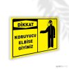 Koruyucu Elbise Giyiniz