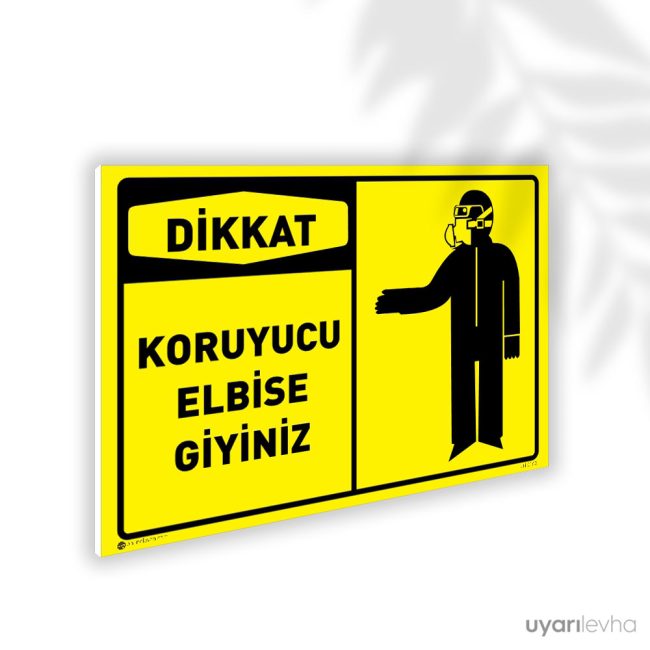 Koruyucu Elbise Giyiniz