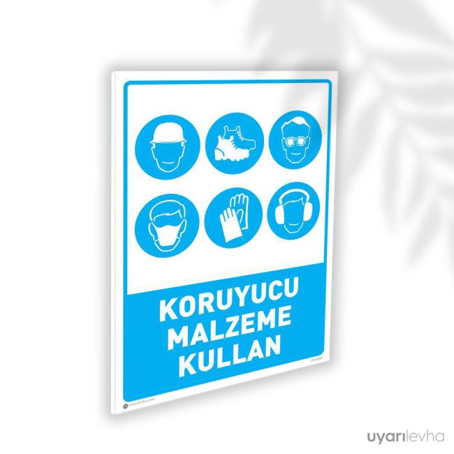 Koruyucu Malzeme Kullan