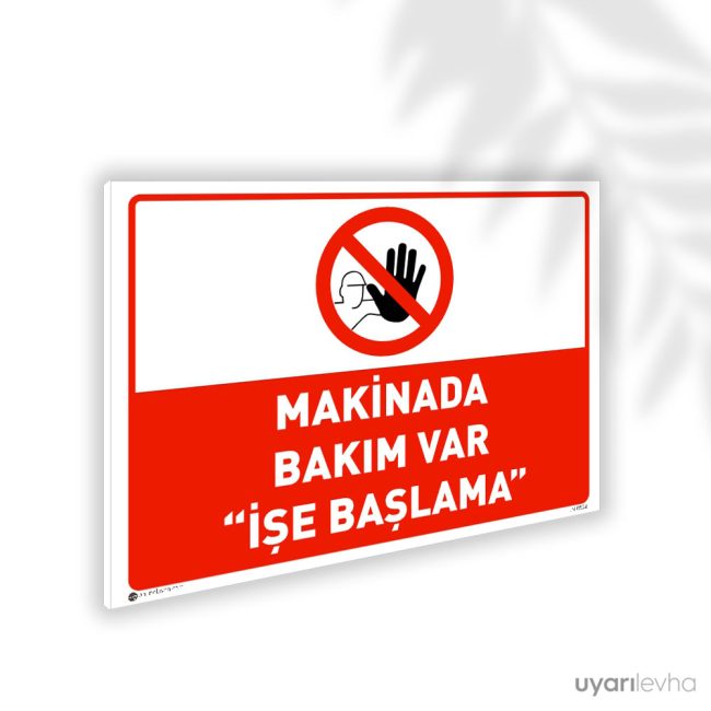 Makinada Bakım Var İşe Başlama