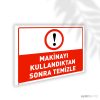 Makinayı Kullandıktan Sonra Temizle