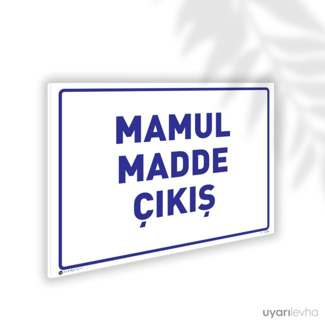 Mamul Madde Çıkış