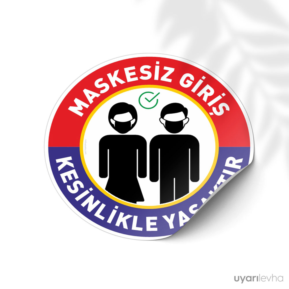 Maskesiz Giriş Kesinlikle Yasaktır Maskesiz Giriş Kesinlikle Yasaktır