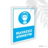 Maskesiz Girmeyin