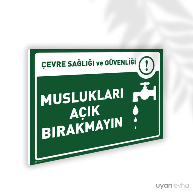 Muslukları Açık Bırakmayın