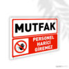 Mutfak Personel Harici Giremez