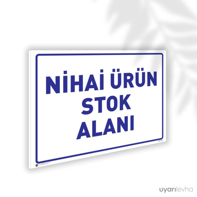 Nihai Ürün Stok Alanı