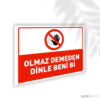 Olmaz Demeden Dinle Beni Bi