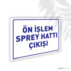 Ön İşlem Sprey Hattı Çıkışı