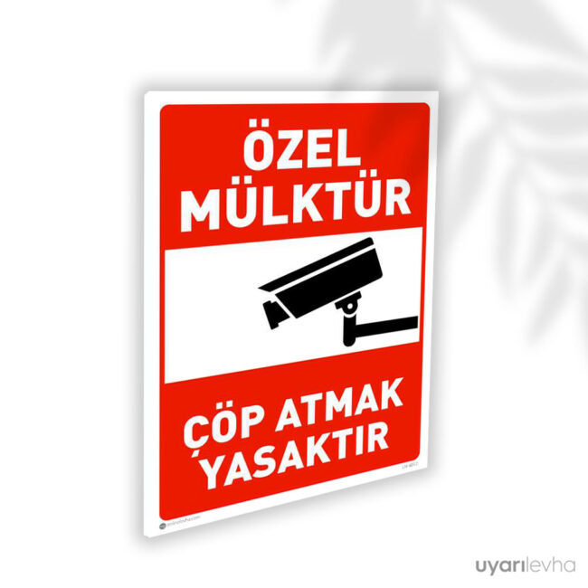 Özel Mülktür Çöp Atmak Yasaktır