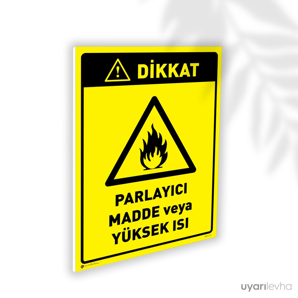 Parlayıcı Madde veya Yüksek Isı Parlayıcı Madde veya Yüksek Isı