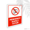 Pencereyi Kapalı Tutun