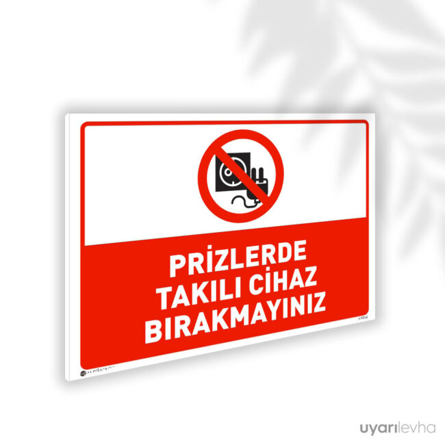 Prizlerde Takılı Cihaz Bırakmayın