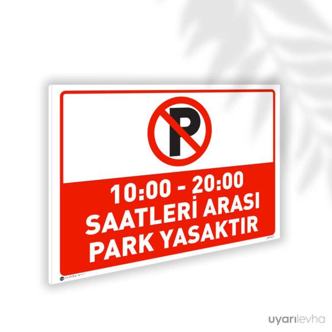Saatleri Arası Park Yasaktır