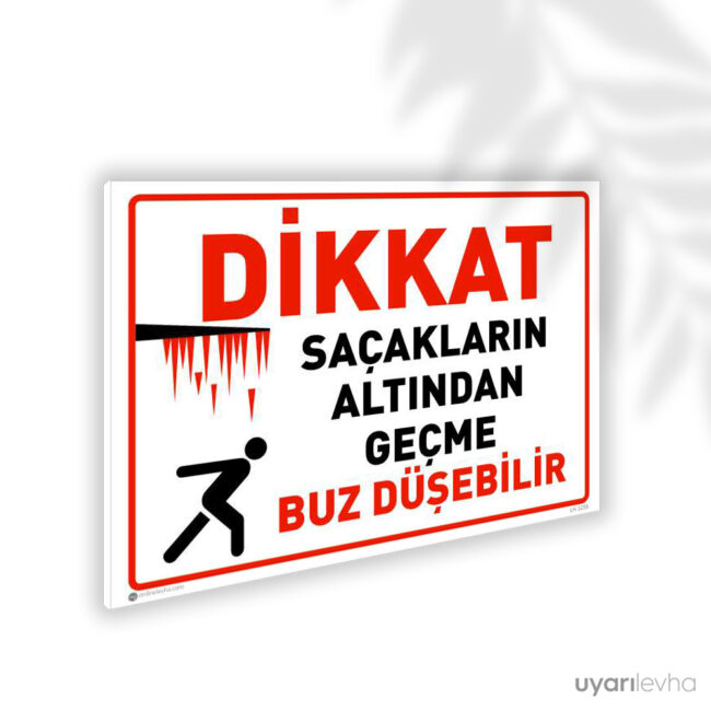 Saçakların Altından Geçme Buz Düşebilir
