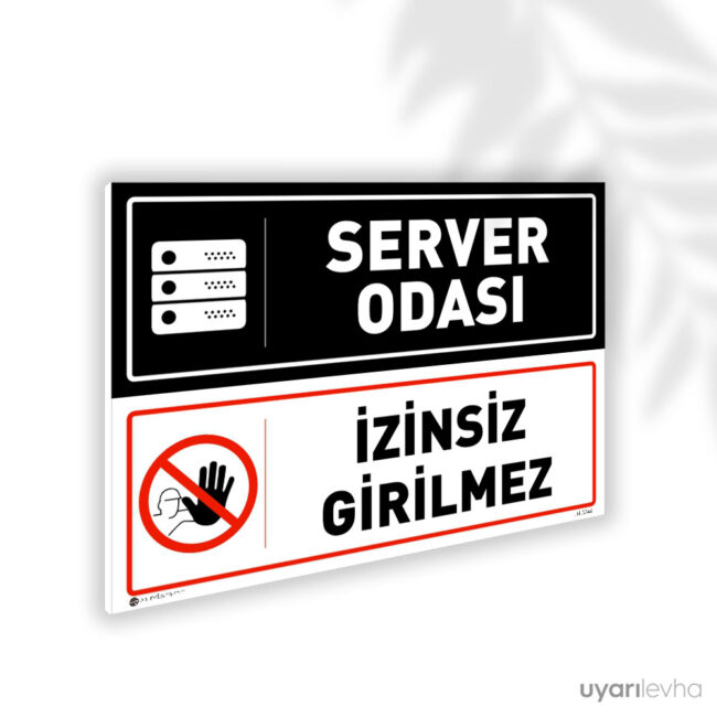 Server Odası İzinsiz Girilmez