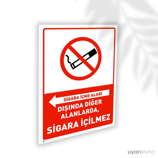 Sigara İçme Alanı Dışındaki Yerlerde Sigara İçilmez