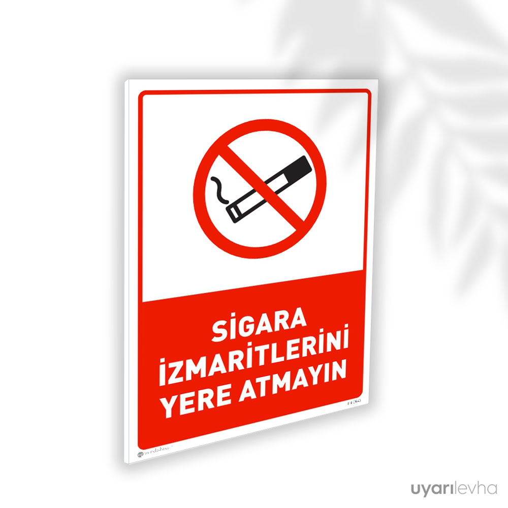 Sigara İzmaritlerini Yere Atmayın Sigara İzmaritlerini Yere Atmayın