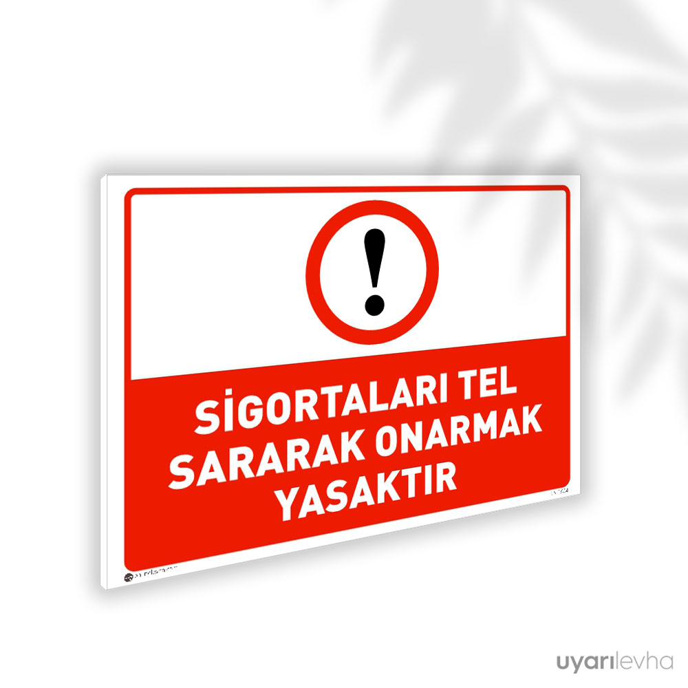 Sigortaları Tel Sararak Onarmak Yasaktır Sigortaları Tel Sararak Onarmak Yasaktır
