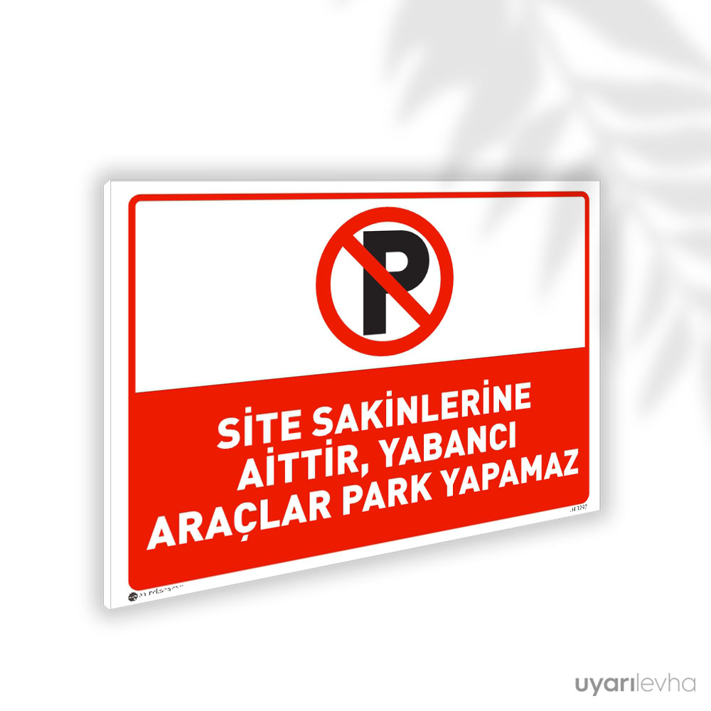 Site Sakinlerine Aittir Yabancı Araçlar Park Yapamaz Site Sakinlerine Aittir Yabancı Araçlar Park Yapamaz