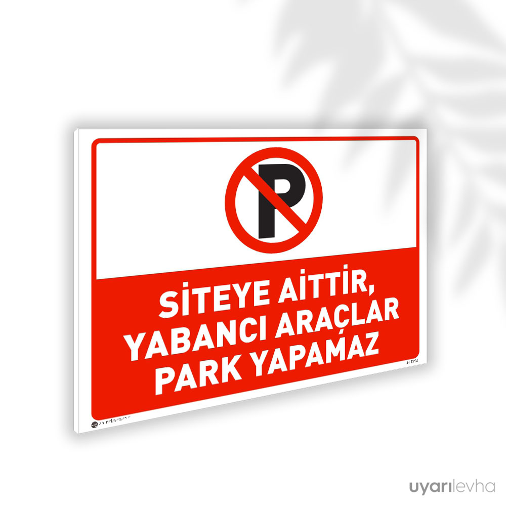 Siteye Aittir Yabancı Araçlar Park Yapamaz Siteye Aittir Yabancı Araçlar Park Yapamaz