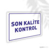 Son Kalite Kontrol