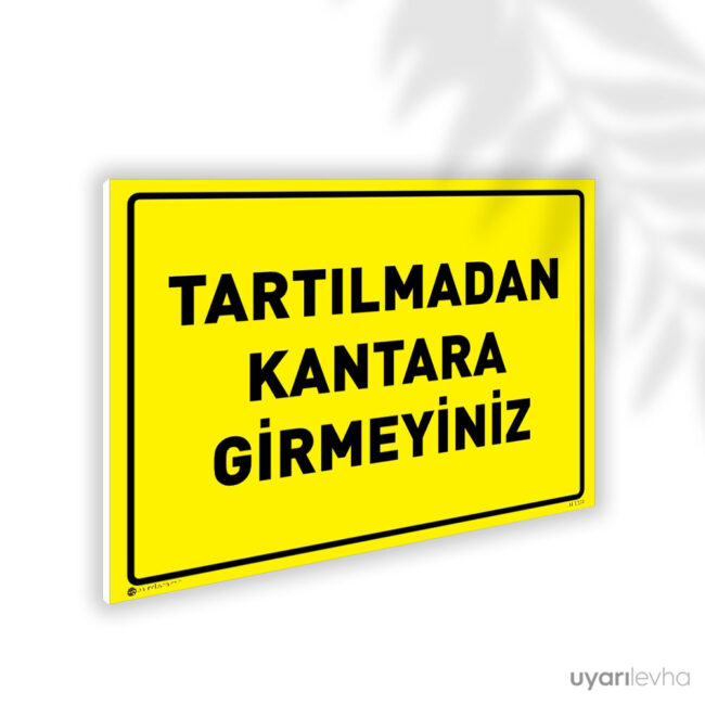 Tartılmadan Kantara Girmeyiniz