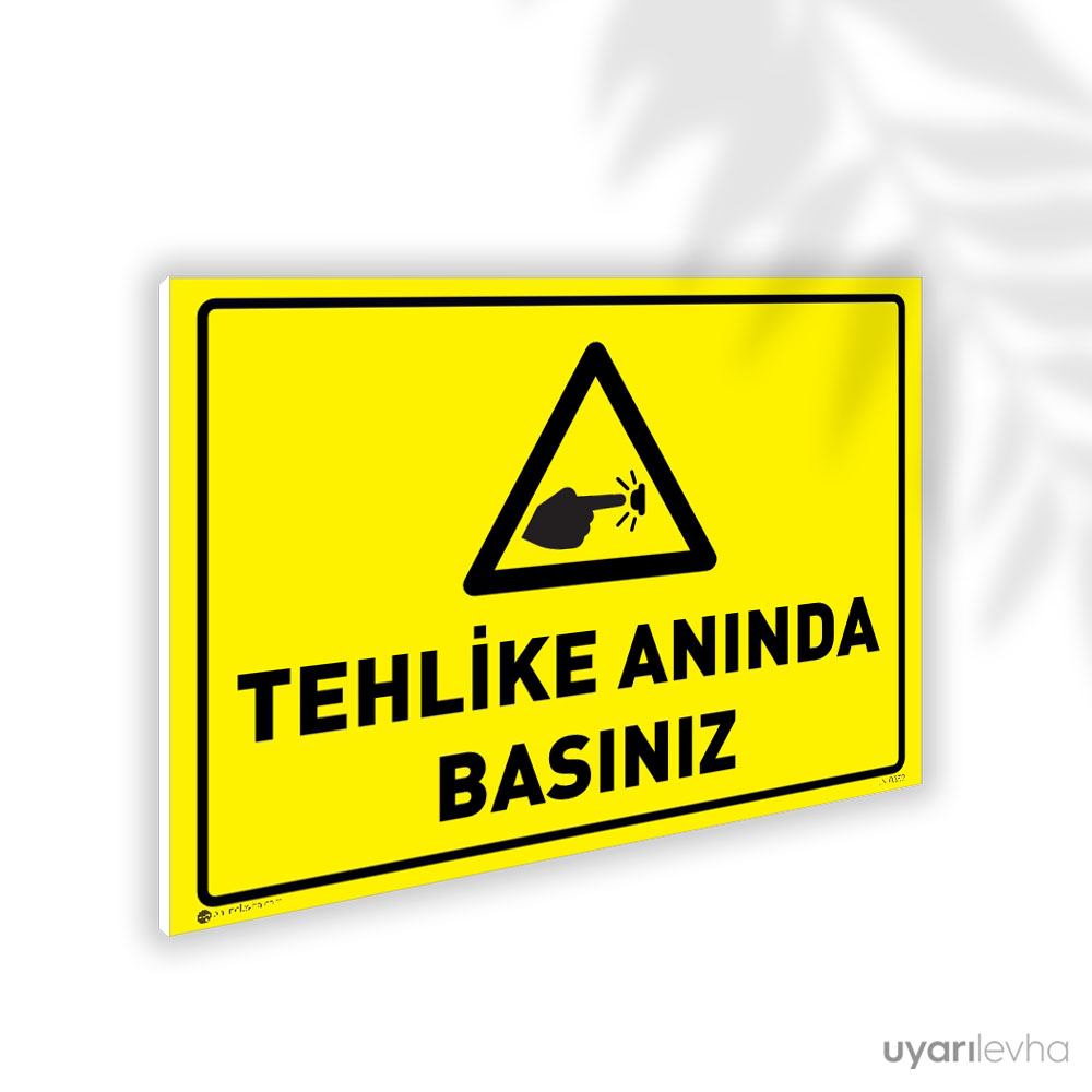Tehlike Anında Basınız Tehlike Anında Basınız