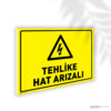 Tehlike Hat Arızalı