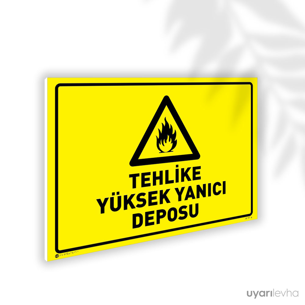 Tehlike Yüksek Yanıcı Deposu Tehlike Yüksek Yanıcı Deposu