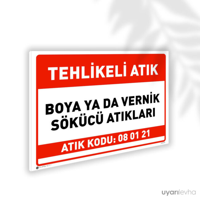 Tehlikeli Boya ya da Vernik Sökücü Atıkları 08 01 21