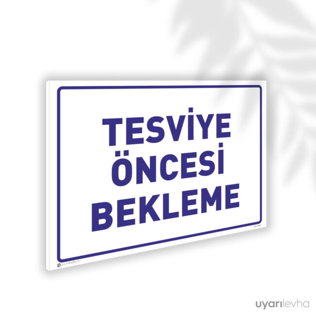 Tesviye Öncesi Bekleme