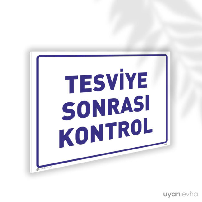 Tesviye Sonrası Kontrol