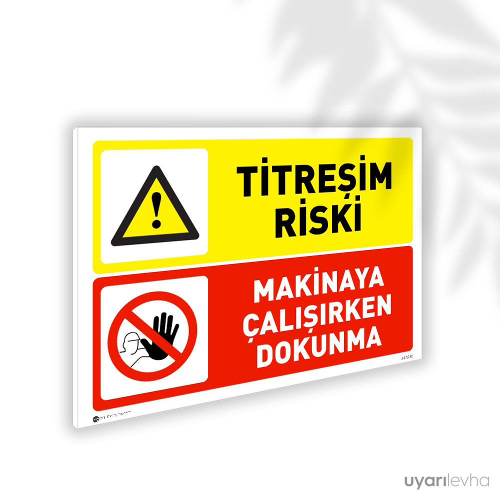 Titreşim Riski Makinaya Çalışırken Dokunma Titreşim Riski Makinaya Çalışırken Dokunma