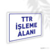TTR İşleme Alanı