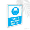 Tünele Baretsiz Girilmez