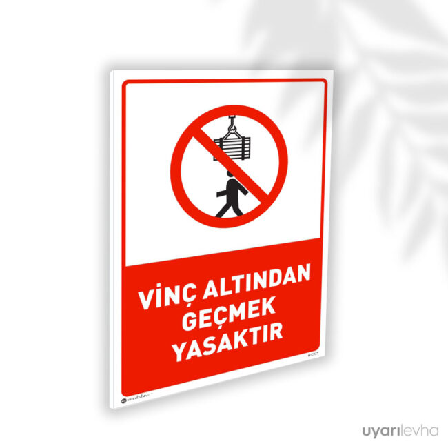 Vinç Altından Geçmek Yasaktır
